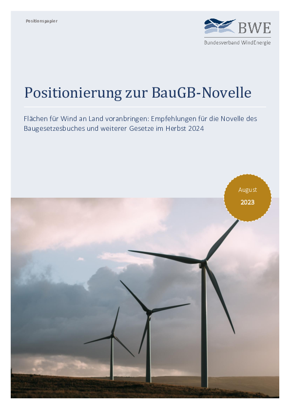 BWE-Positionspapier: Zur BauGB-Novelle (08/2023) BWE-Positionspapier: Zur BauGB-Novelle (08/2023)