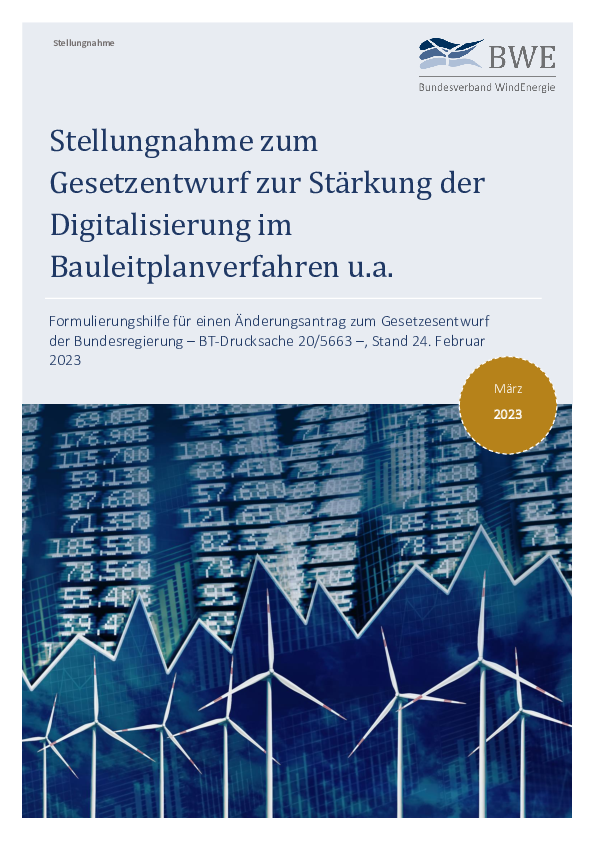 BWE-Stellungnahme: zum Gesetzentwurf zur Stärkung der Digitalsierung im Bauleitplanverfahren (03/2023) BWE-Stellungnahme: zum Gesetzentwurf zur Stärkung der Digitalsierung im Bauleitplanverfahren (03/2023)
