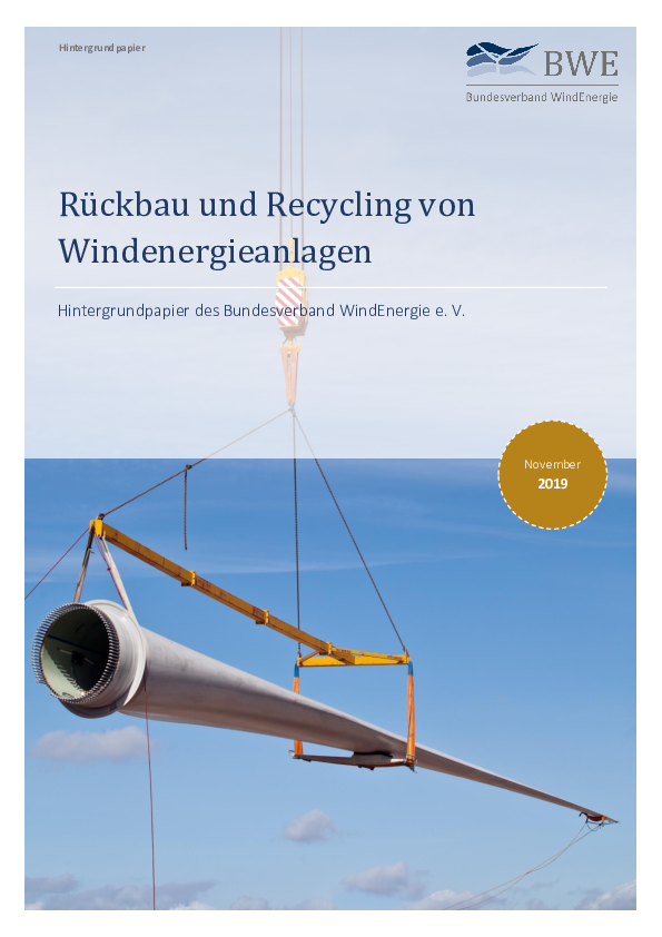 BWE-Hintergrundpapier: Recycling von Windenergieanlagen (12/2019) BWE-Hintergrundpapier: Recycling von Windenergieanlagen (12/2019)