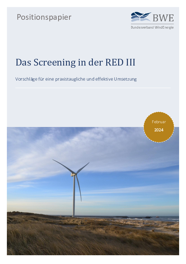 BWE-Positionspapier: Das Screening in der RED III (02/2024) BWE-Positionspapier: Das Screening in der RED III (02/2024)
