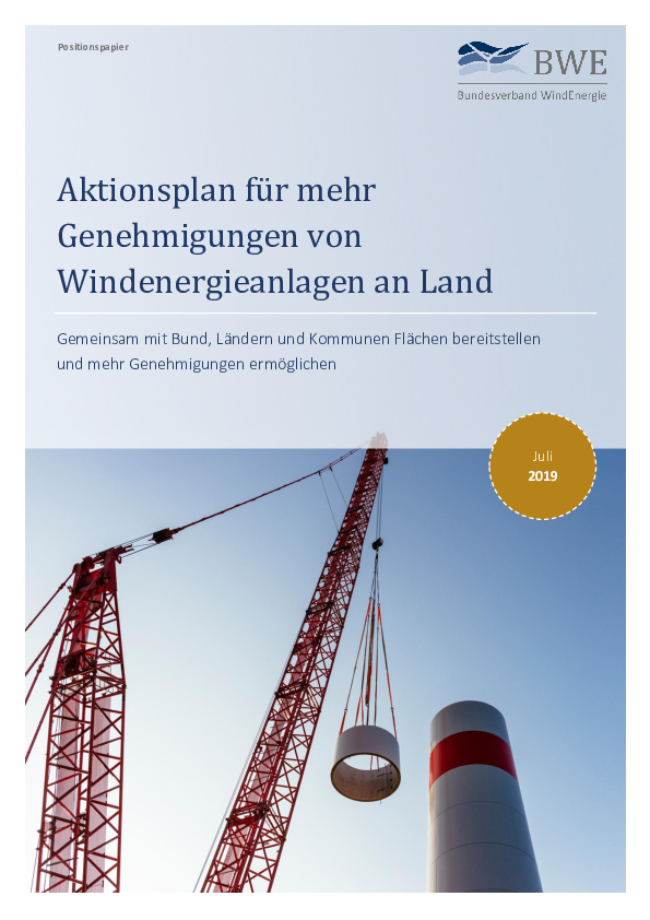 BWE-Positionspapier: Aktionsplan für mehr Genehmigungen (08/2019) BWE-Positionspapier: Aktionsplan für mehr Genehmigungen (08/2019)