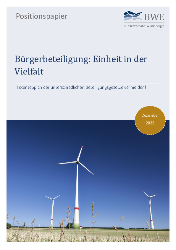 BWE-Positionspapier: Bürgerbeteiligung - Einheit in der Vielfalt (12/2023) BWE-Positionspapier: Bürgerbeteiligung - Einheit in der Vielfalt (12/2023)