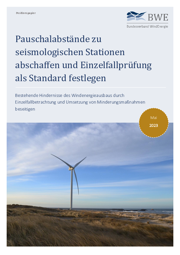 BWE-Positionspapier: Pauschalabstände zu seismologischen Stationen (05/2023) BWE-Positionspapier: Pauschalabstände zu seismologischen Stationen (05/2023)