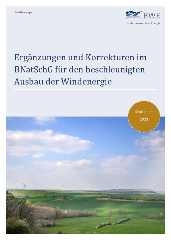 BWE-Positionspapier: Ergänzungen und Korrekturen zum BNatSchG (09/2023) BWE-Positionspapier: Ergänzungen und Korrekturen zum BNatSchG (09/2023)